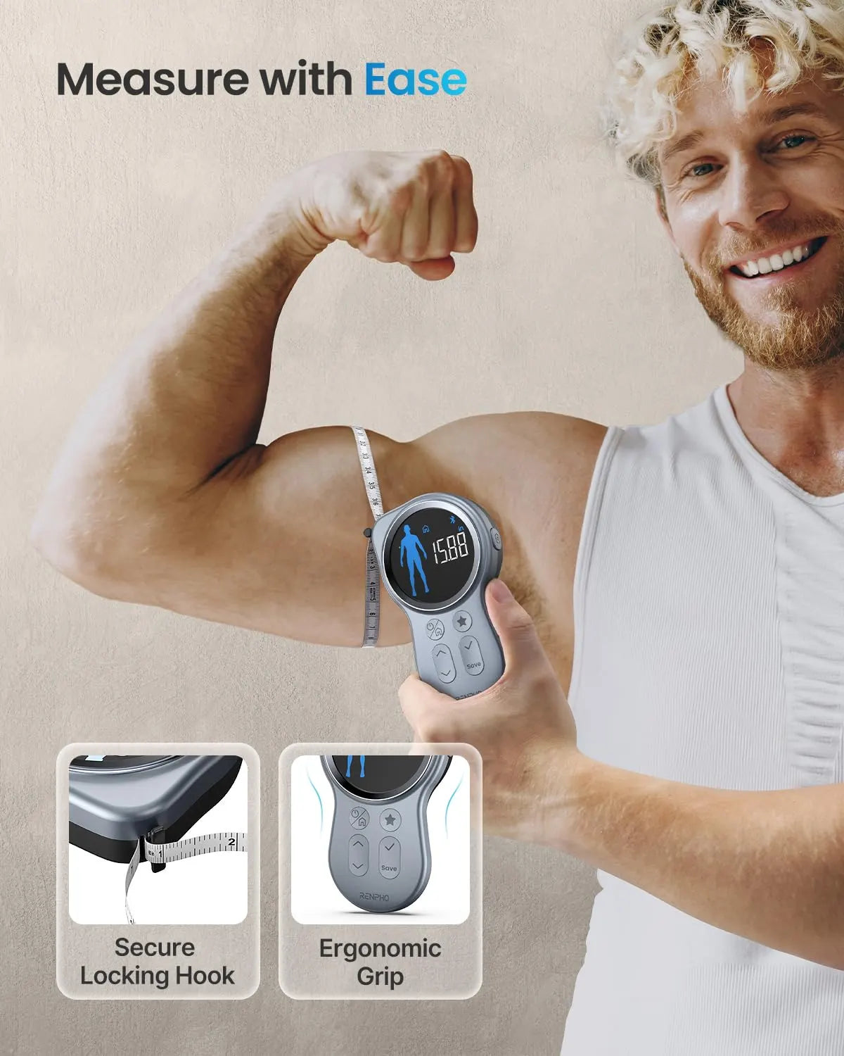 A man with curly blonde hair and a beard, wearing a white sleeveless shirt, measures his flexed bicep with the Renpho EU Smart Tape Measure+. He smiles at the camera. Below him are two insets titled "Secure Locking Hook" and "Ergonomic Grip," highlighting features of this advanced fitness measurement tool.